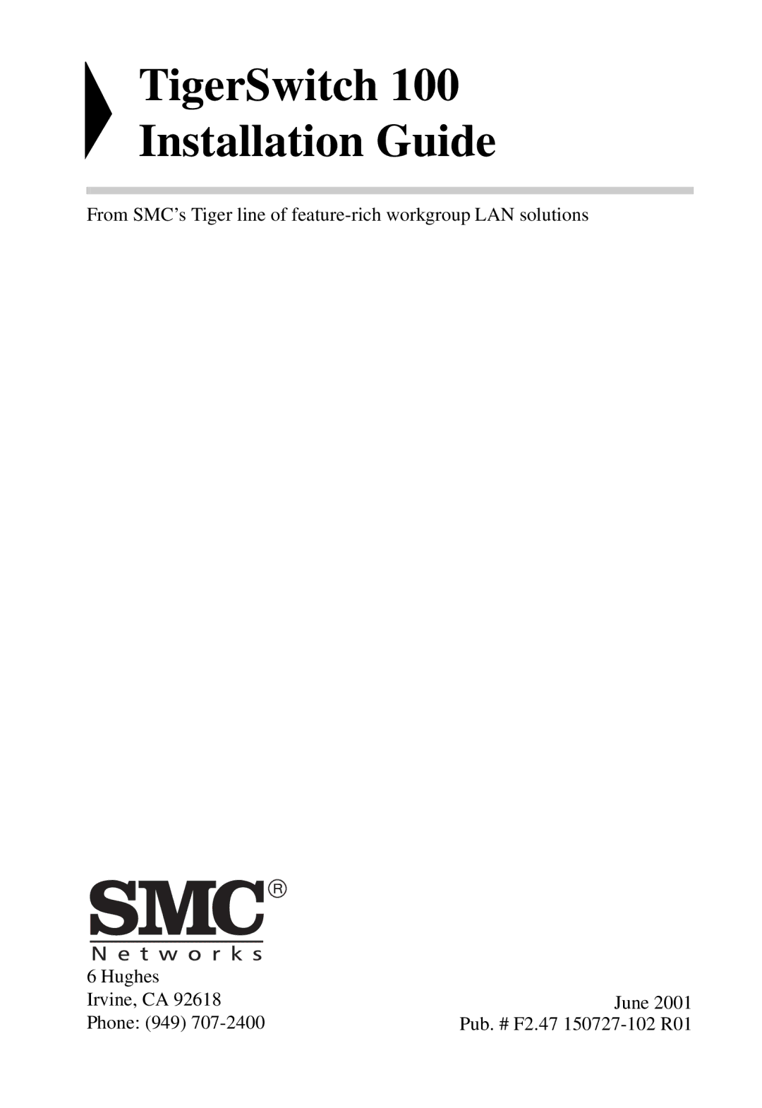 SMC Networks 100 manual TigerSwitch Installation Guide 