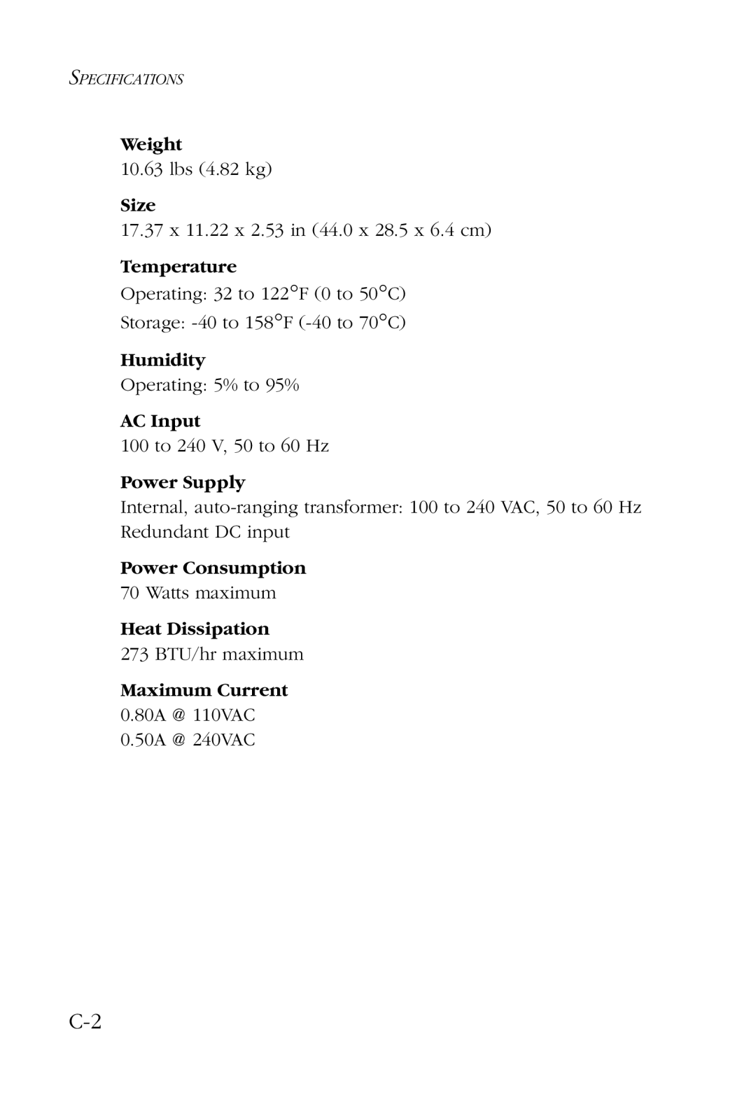 SMC Networks 100 manual Weight, Size, Temperature, Humidity, AC Input, Power Supply, Power Consumption, Heat Dissipation 