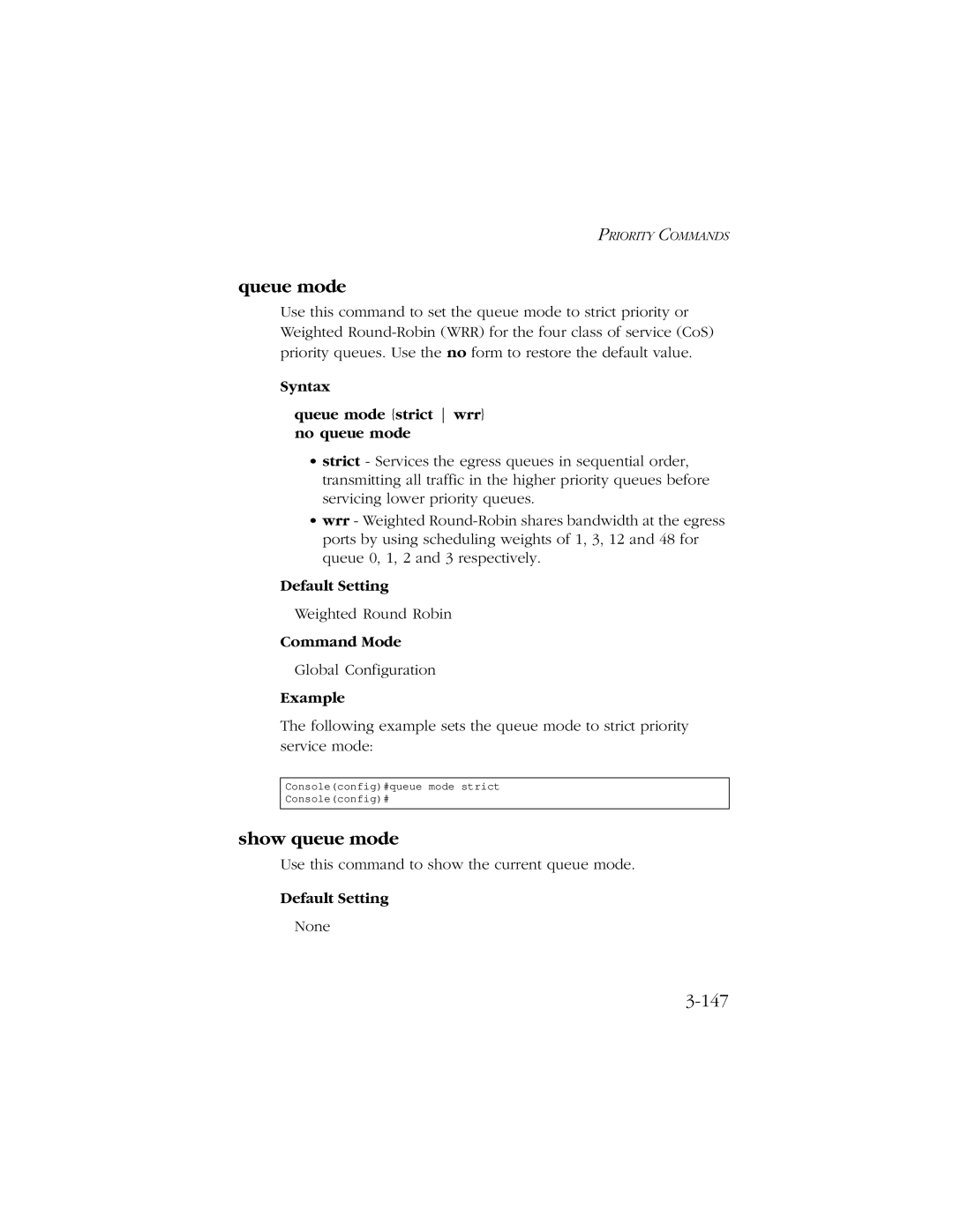 SMC Networks 10/100 manual Show queue mode, 147, Syntax Queue mode strict wrr no queue mode 