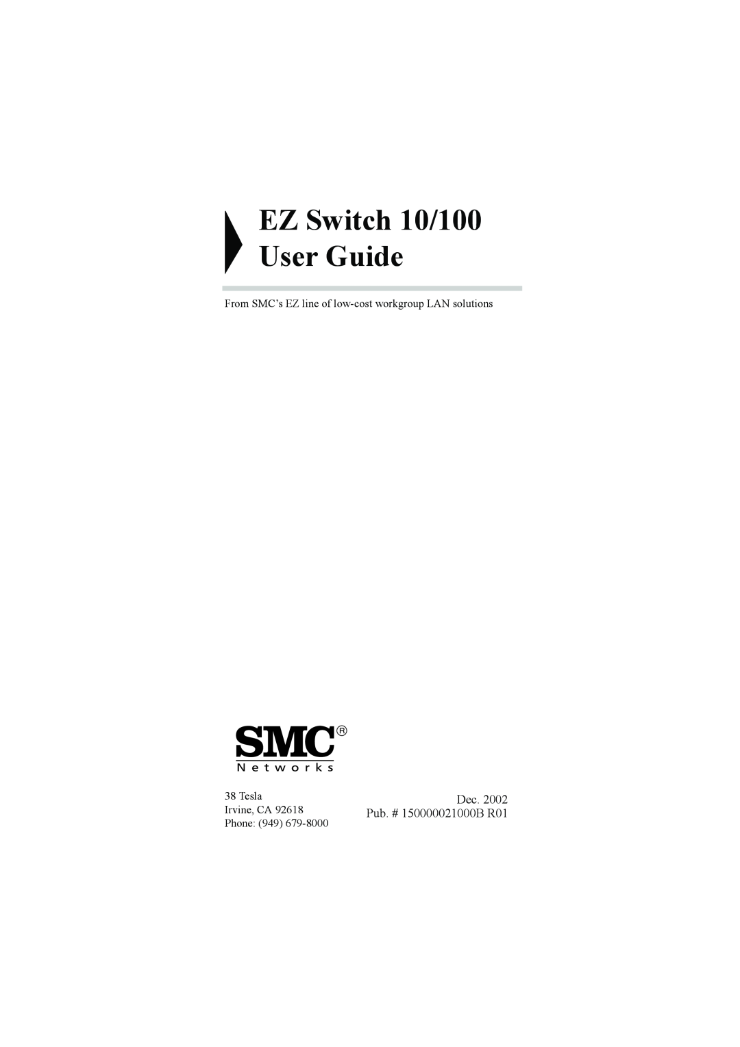 SMC Networks manual EZ Switch 10/100 User Guide, Pub. # 150000021000B R01, Tesla, Irvine, CA, Phone 949 