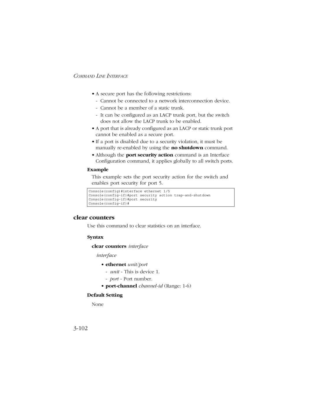 SMC Networks 10/100/1000 SMCGS8P-Smart Syntax Clear counters interface, Port-channel channel-idRange Default Setting 