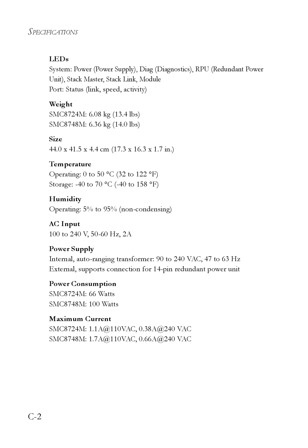 SMC Networks 10G LEDs, Weight, Size, Temperature, Humidity, AC Input, Power Supply, Power Consumption, Maximum Current 