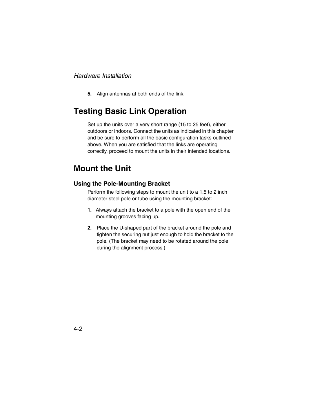 SMC Networks 2.4GHz/5GHz manual Testing Basic Link Operation, Mount the Unit, Hardware Installation 