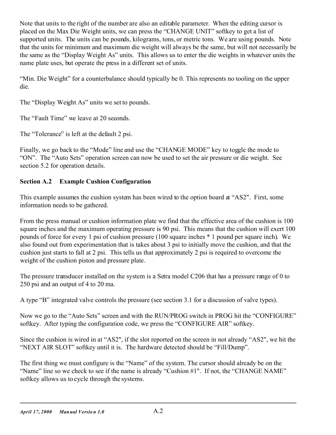 SMC Networks 5000 manual Section A.2 Example Cushion Configuration 