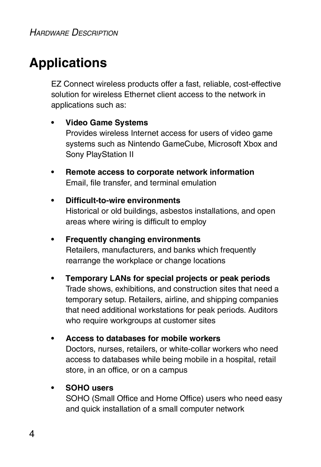 SMC Networks 5MC2671W manual Applications, Video Game Systems, Frequently changing environments, Soho users 