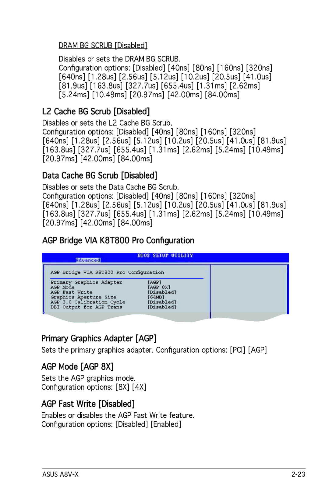 SMC Networks A8V-X manual L2 Cache BG Scrub Disabled, Data Cache BG Scrub Disabled, AGP Bridge VIA K8T800 Pro Conﬁguration 