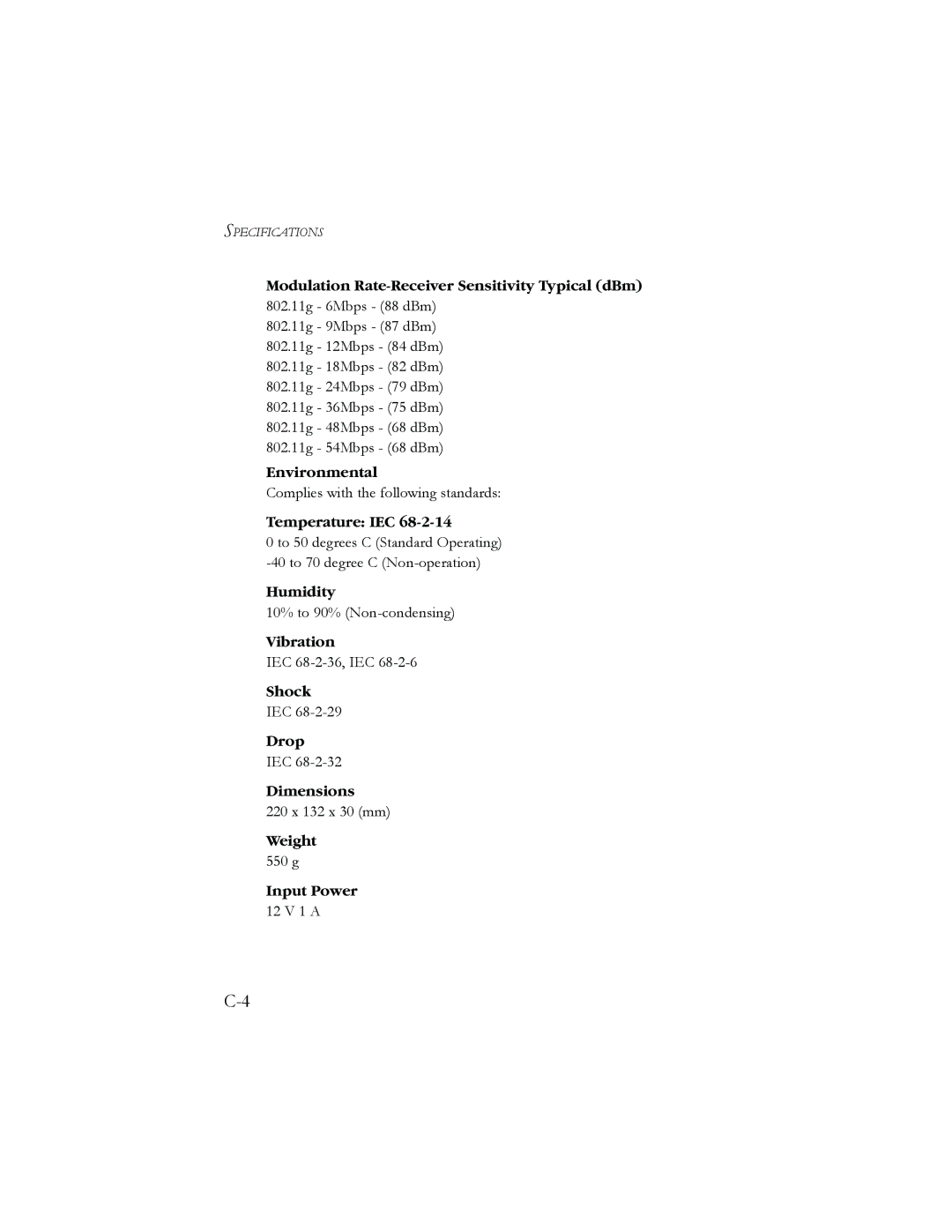 SMC Networks AR4505GW Environmental, Temperature IEC, Humidity, Vibration, Shock, Drop, Dimensions, Weight, Input Power 