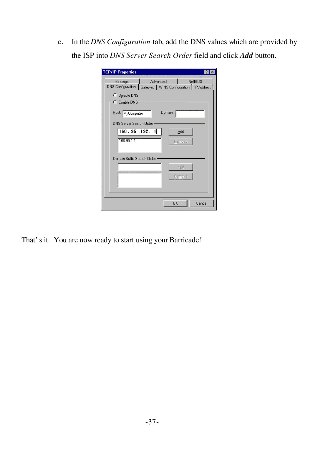 SMC Networks specifications That’s it. You are now ready to start using your Barricade 