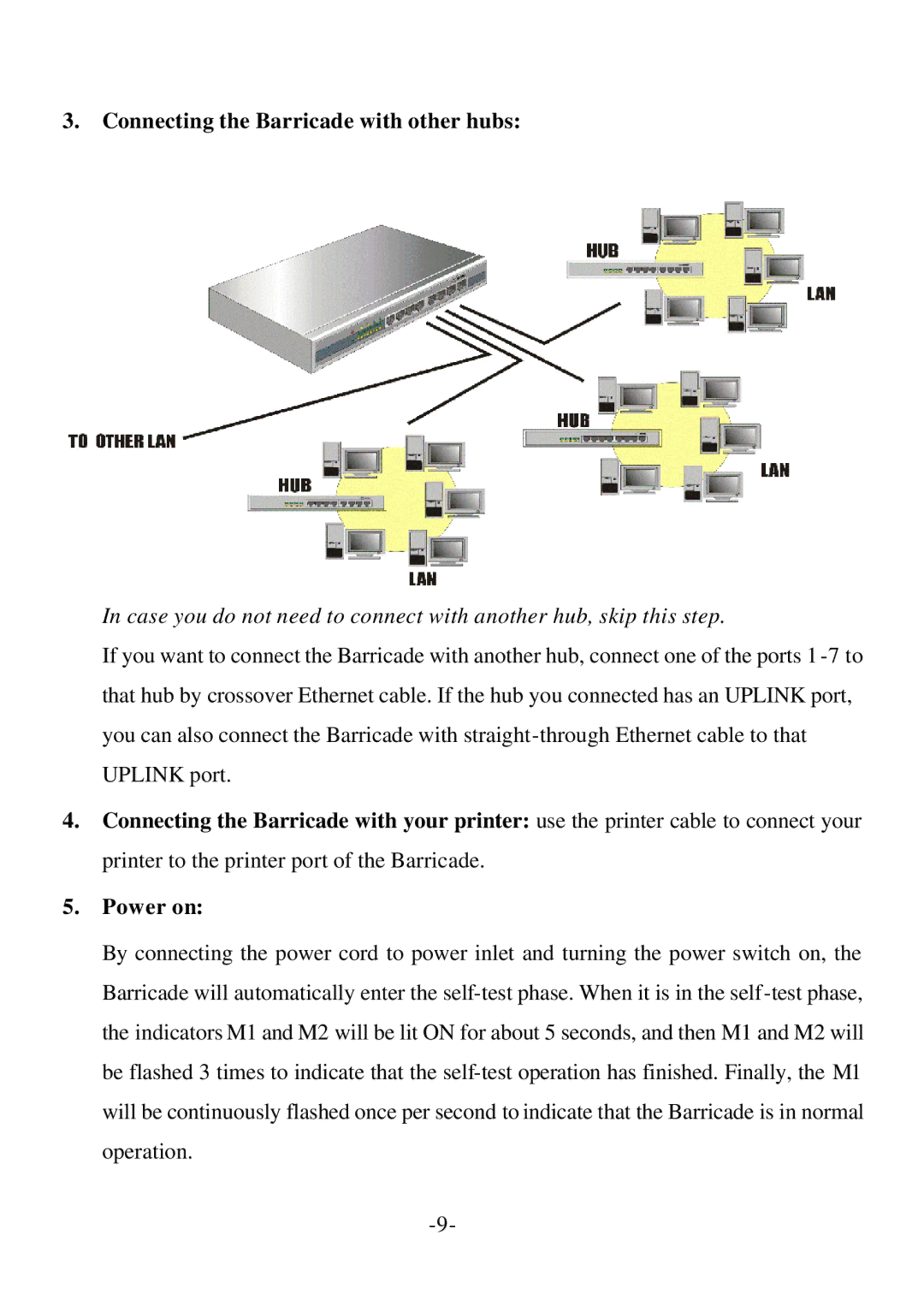 SMC Networks Cable/DSL Router specifications Connecting the Barricade with other hubs, Power on 