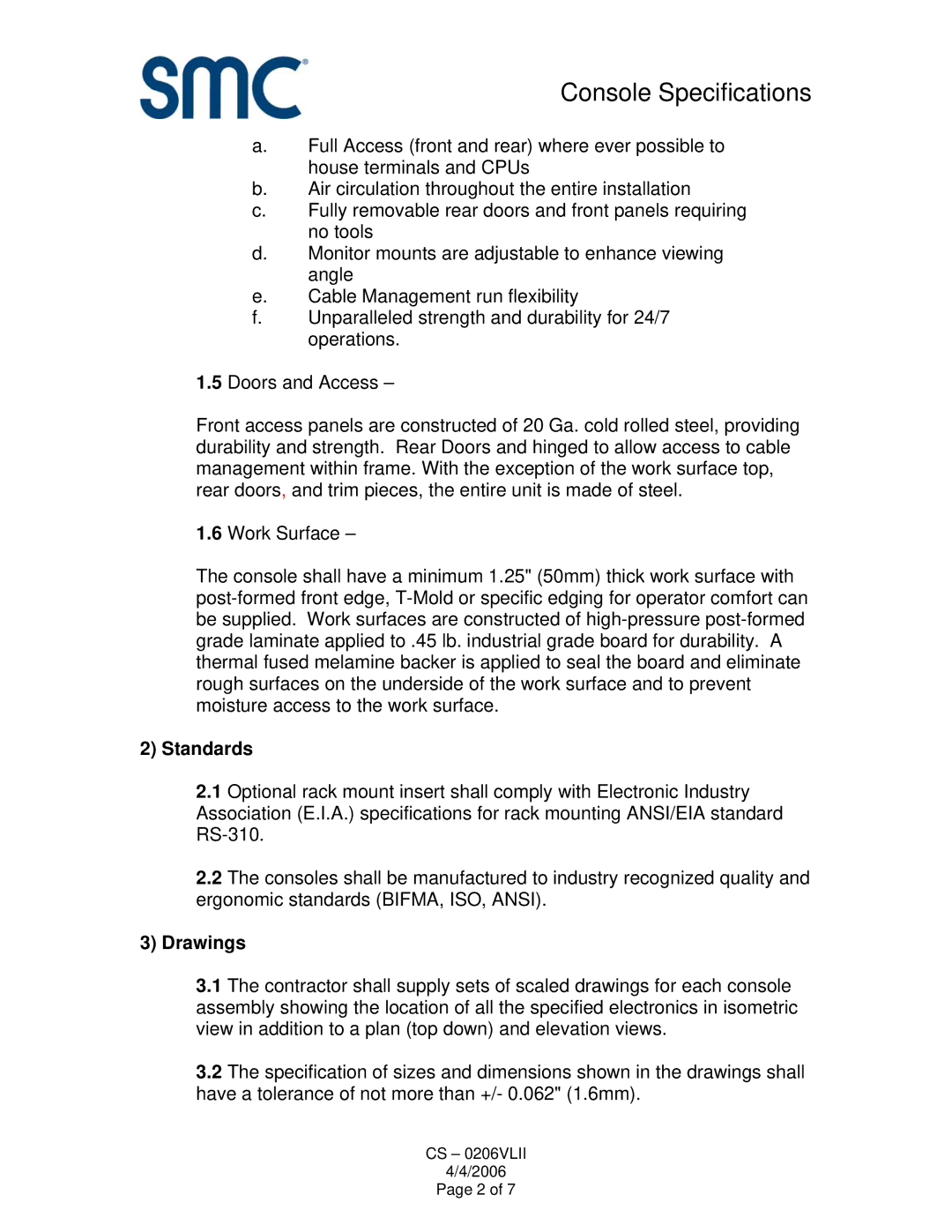 SMC Networks Console specifications Standards, Drawings 