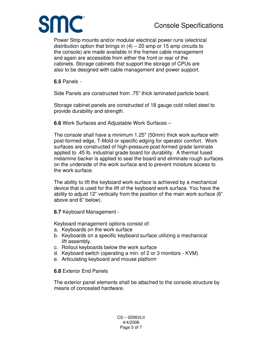 SMC Networks specifications Console Specifications 