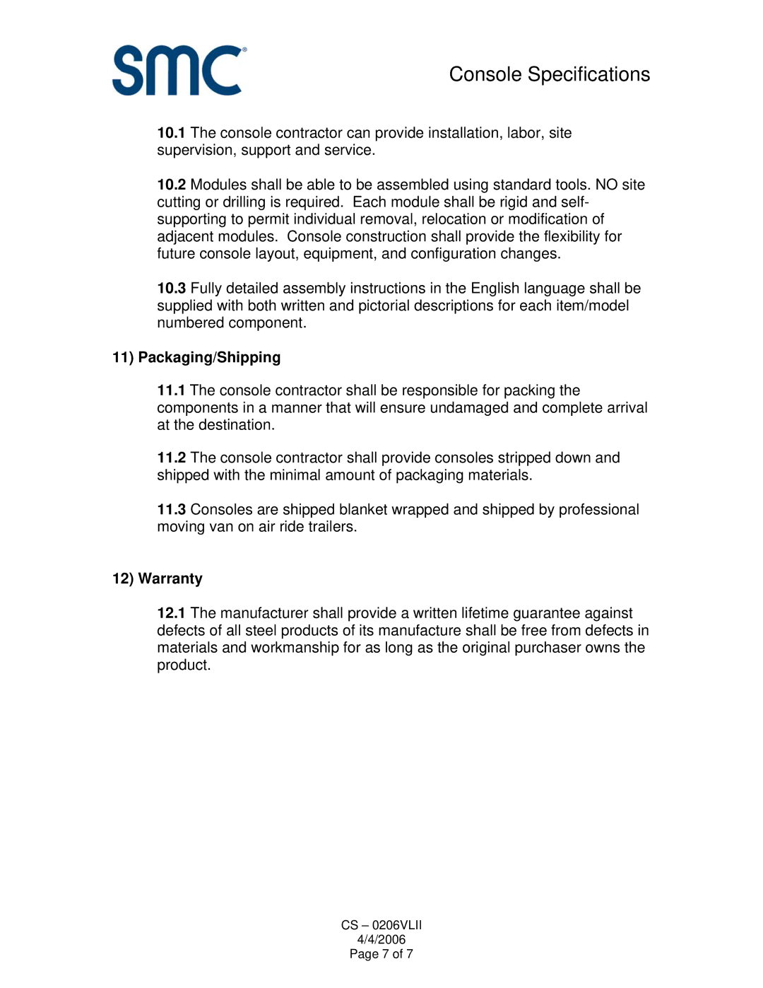 SMC Networks Console specifications Packaging/Shipping, Warranty 