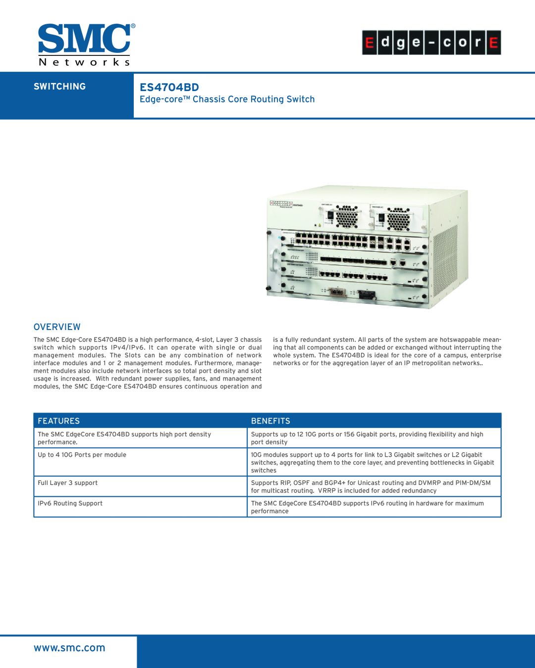 SMC Networks manual SWITCHINGES4704BD, Features, Benefits, Edge-core Chassis Core Routing Switch, Overview 
