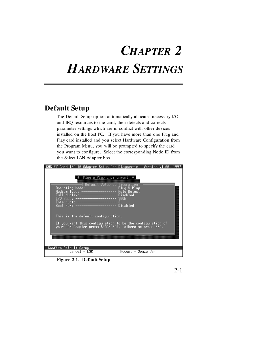 SMC Networks Ethernet ISA Network Cards manual Chapter Hardware Settings, Default Setup 