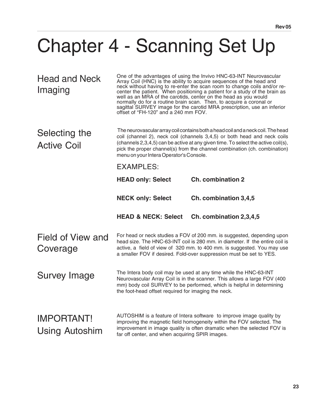 SMC Networks 500082, HNC-63-INT manual Scanning Set Up, Head and Neck Imaging Selecting the Active Coil 