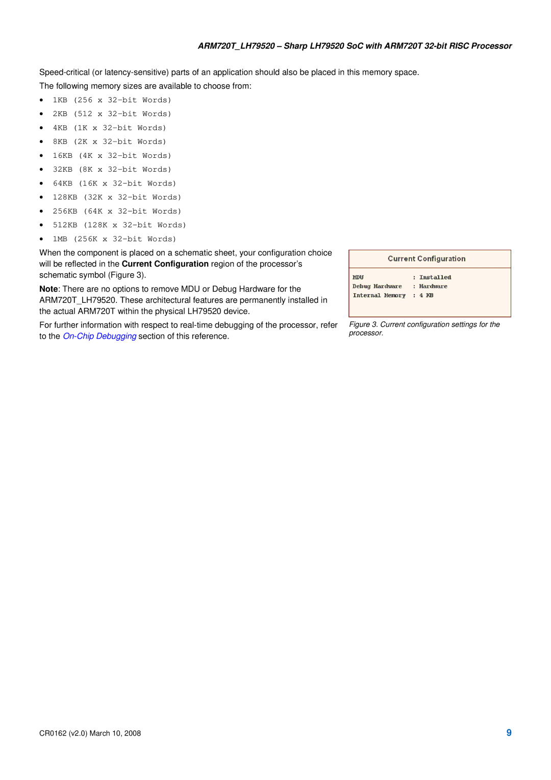 SMC Networks ARM720T_LH79520, LH79520 SoC ARM720T manual Current configuration settings for the processor 