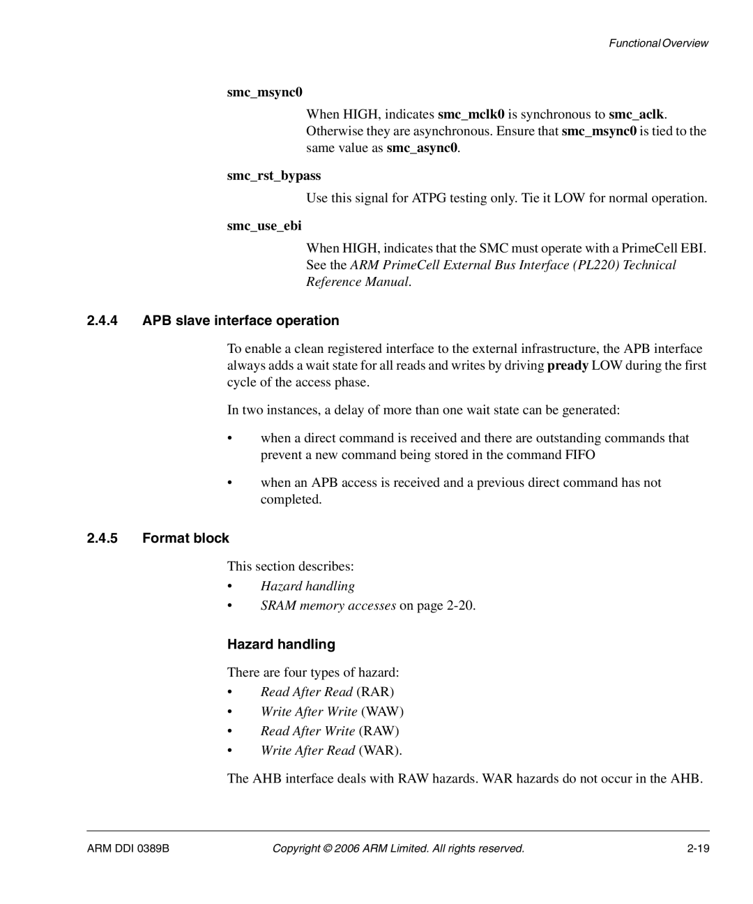 SMC Networks AHB SRAM/NOR, PL241 manual APB slave interface operation, Format block, Hazard handling 