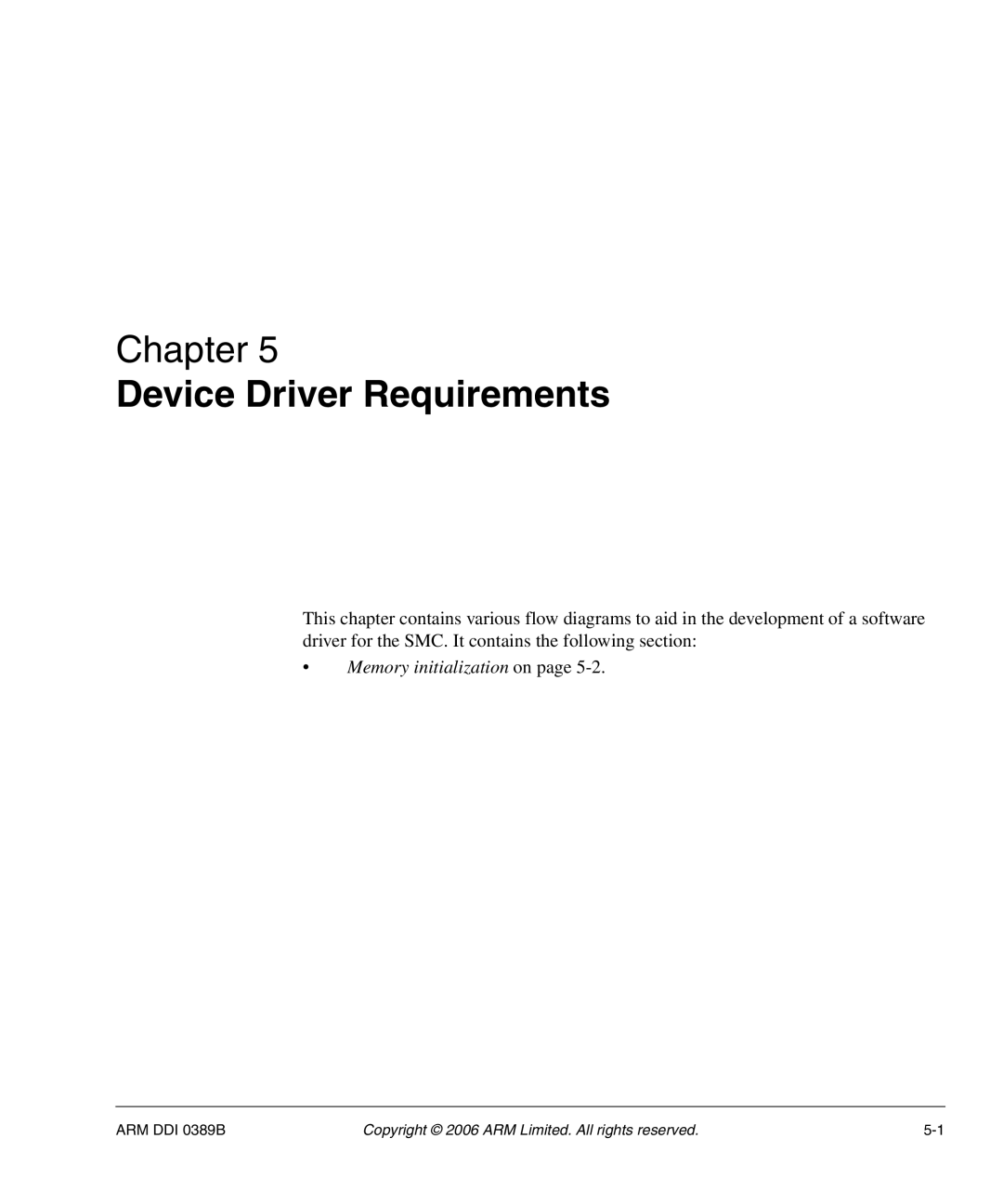 SMC Networks AHB SRAM/NOR, PL241 manual Device Driver Requirements 