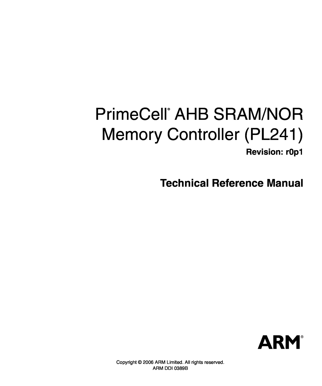 SMC Networks manual PrimeCell AHB SRAM/NOR Memory Controller PL241, Technical Reference Manual, Revision r0p1 