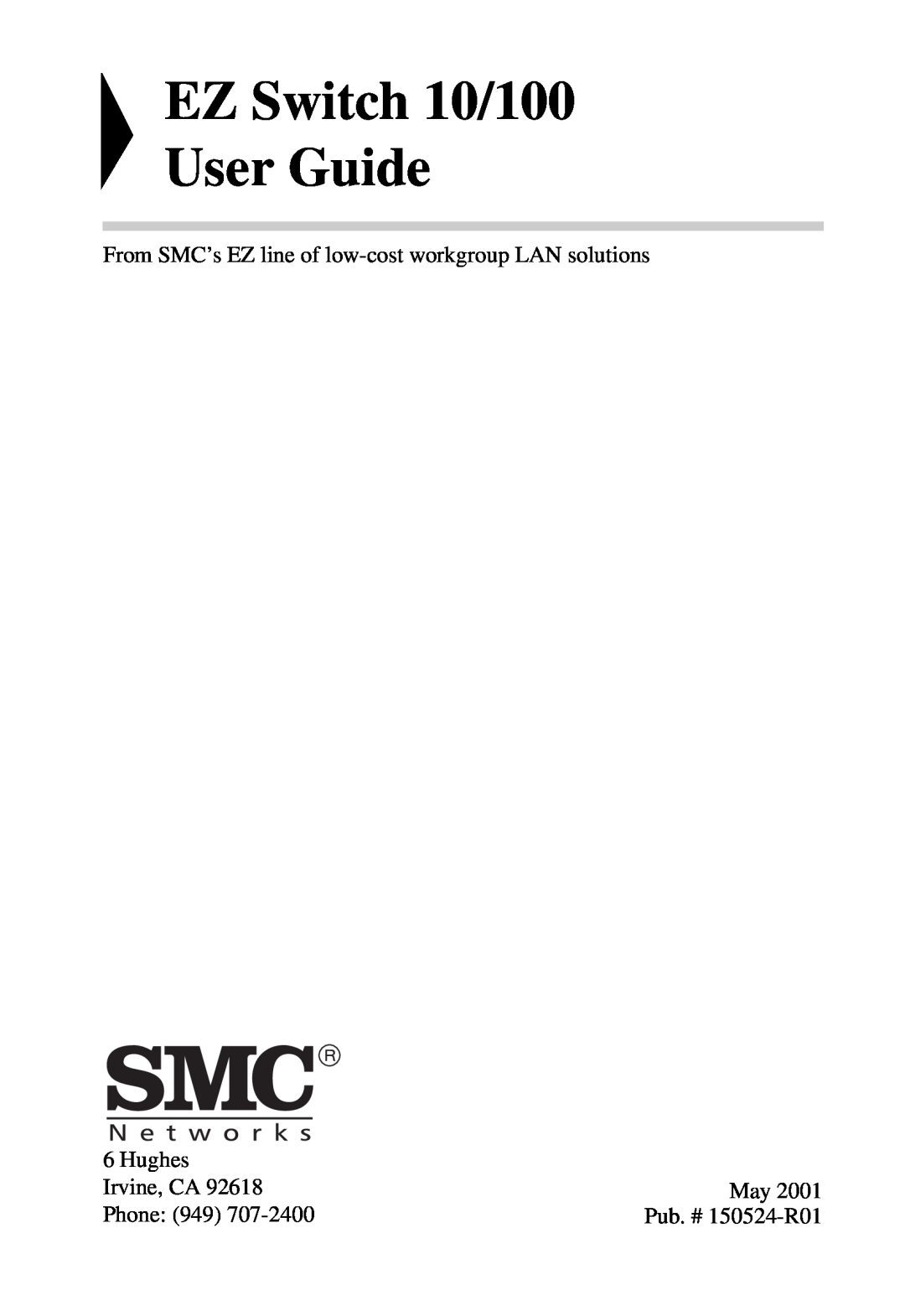 SMC Networks SMC-EZ1024DT EZ Switch 10/100 User Guide, From SMC’s EZ line of low-cost workgroup LAN solutions, Hughes 