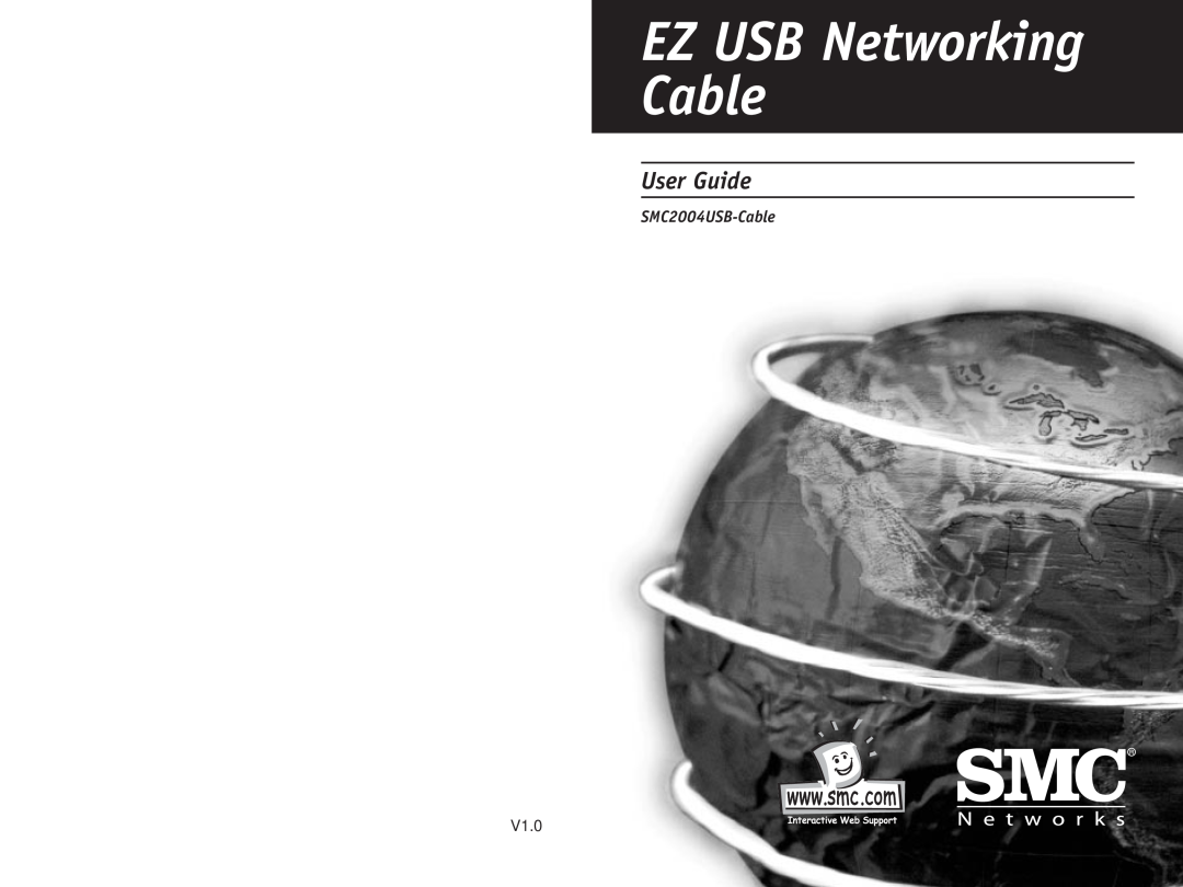SMC Networks manual EZ USB Networking Cable, User Guide, SMC2004USB-Cable, V1.0 