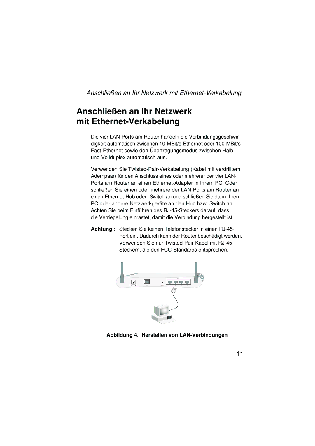 SMC Networks SMC2304WBRA-AG manual Anschließen an Ihr Netzwerk mit Ethernet-Verkabelung 