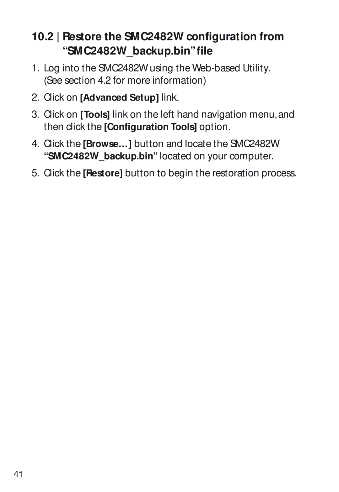 SMC Networks SMC2482W manual Click the Restore button to begin the restoration process 