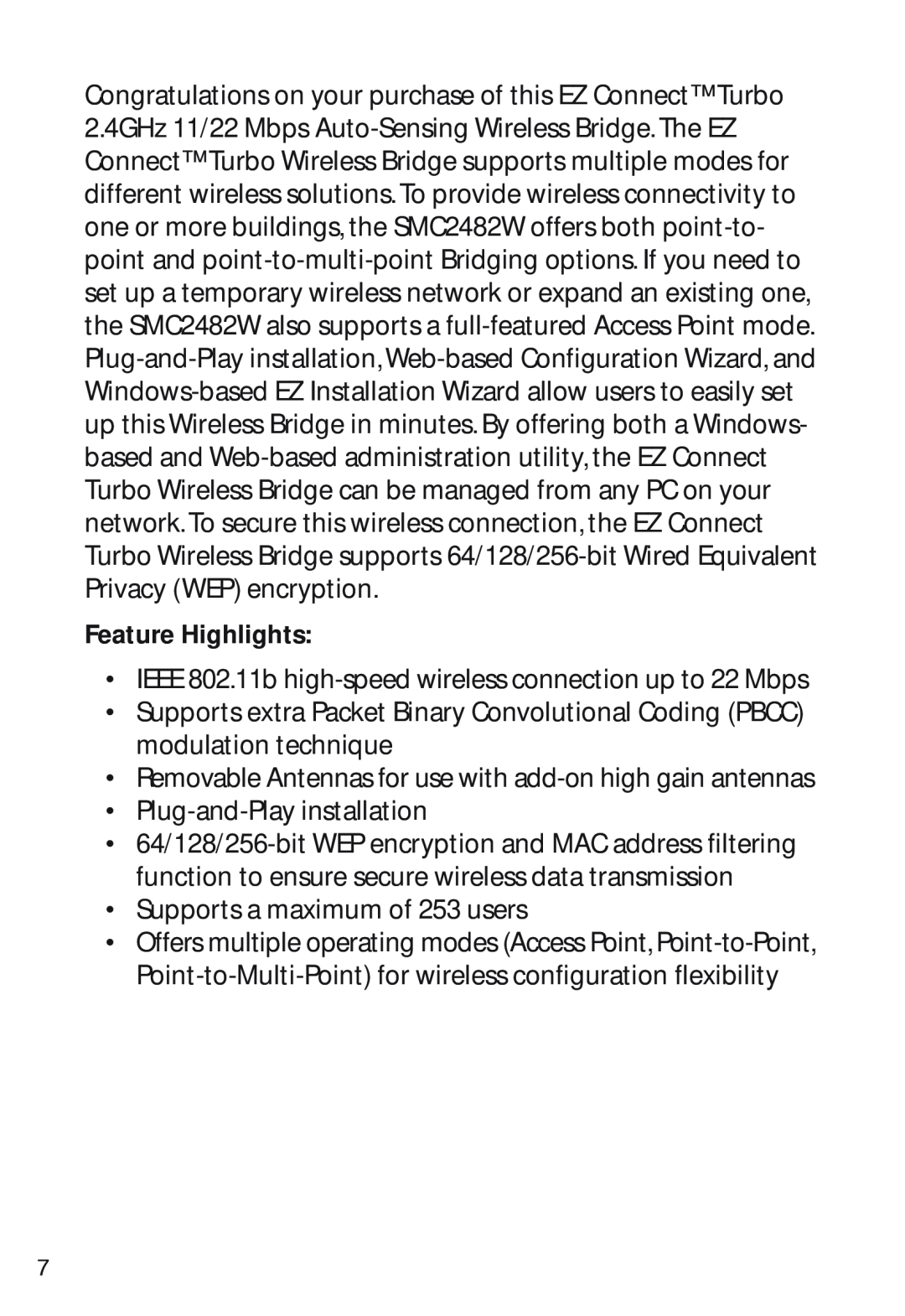 SMC Networks SMC2482W manual Feature Highlights, IEEE 802.11b high-speed wireless connection up to 22 Mbps 