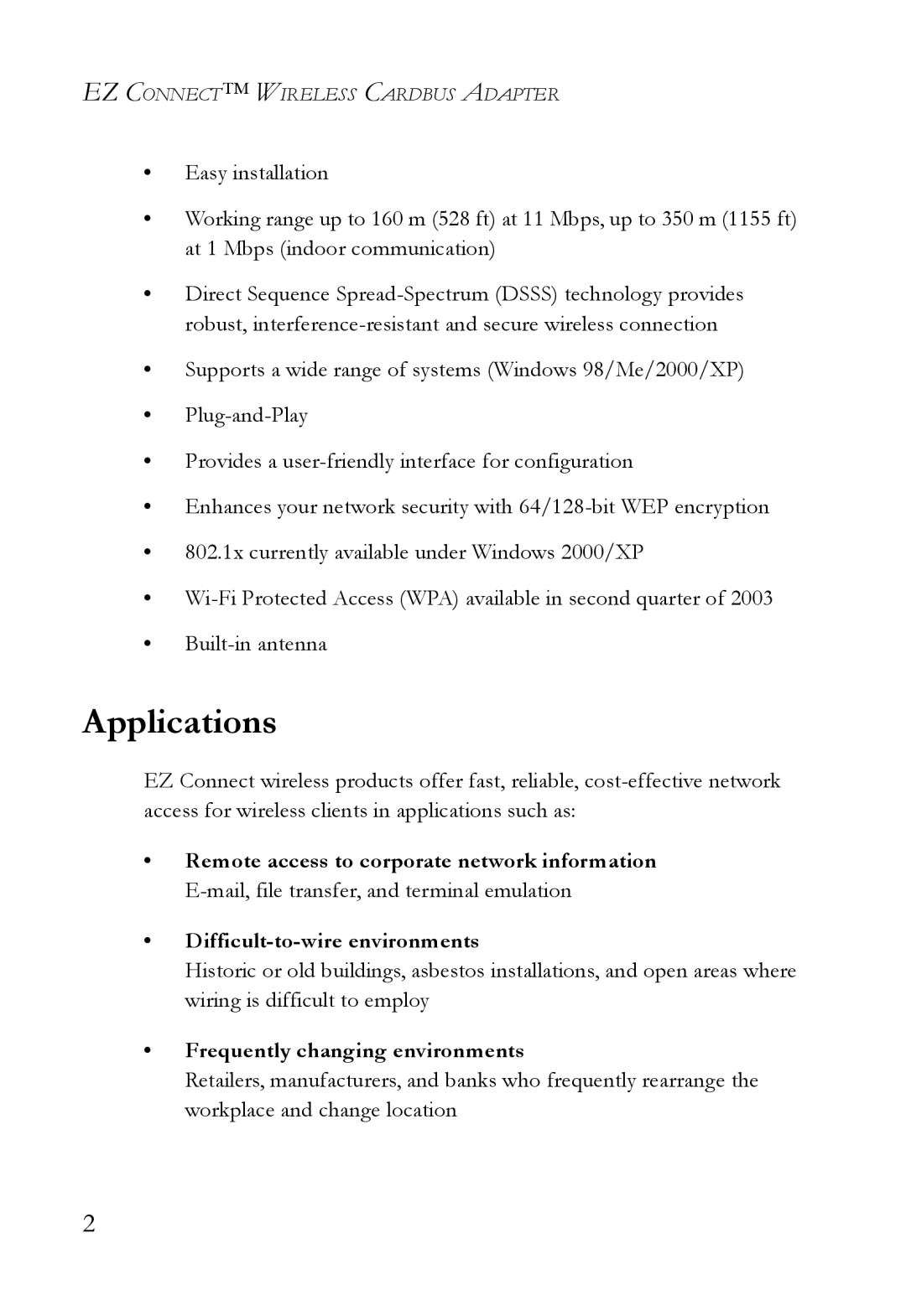 SMC Networks SMC2635W manual Applications, Frequently changing environments 