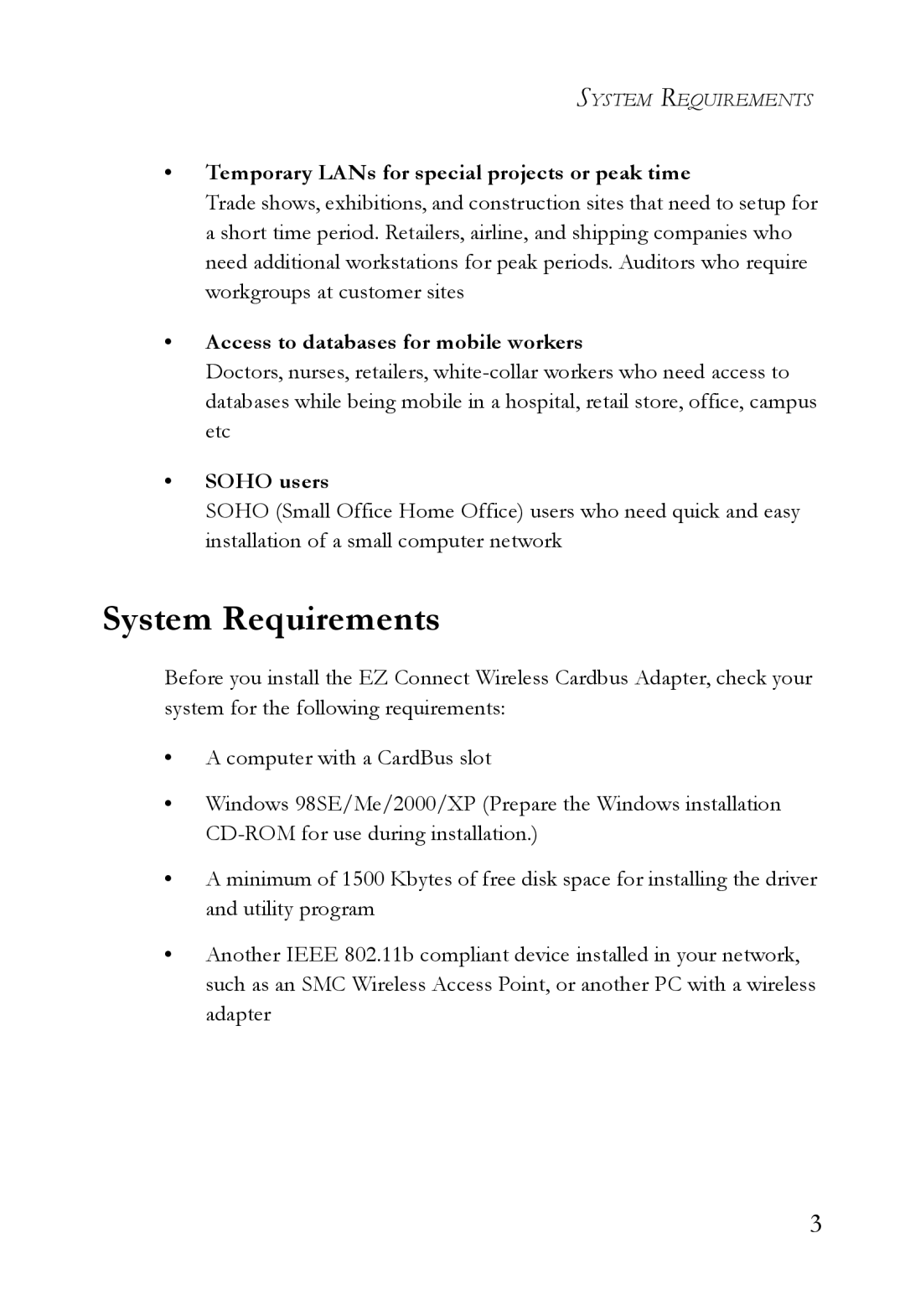 SMC Networks SMC2635W manual System Requirements, Temporary LANs for special projects or peak time, Soho users 