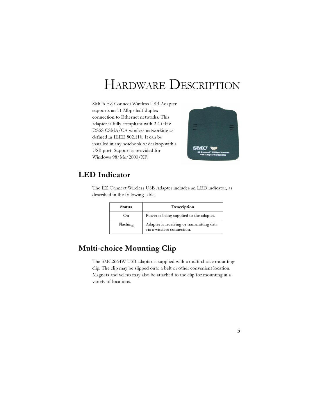 SMC Networks SMC2664W manual Hardware Description, LED Indicator, Multi-choice Mounting Clip 