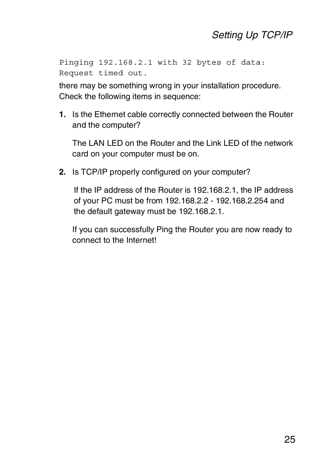 SMC Networks SMC2804WBR38 manual Pinging 192.168.2.1 with 32 bytes of data Request timed out 