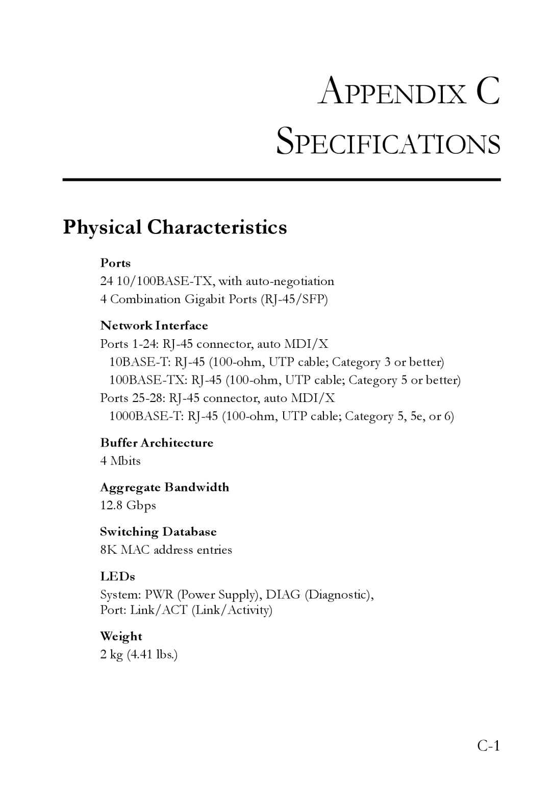 SMC Networks SMC6128L2 manual Appendix C Specifications, Physical Characteristics 