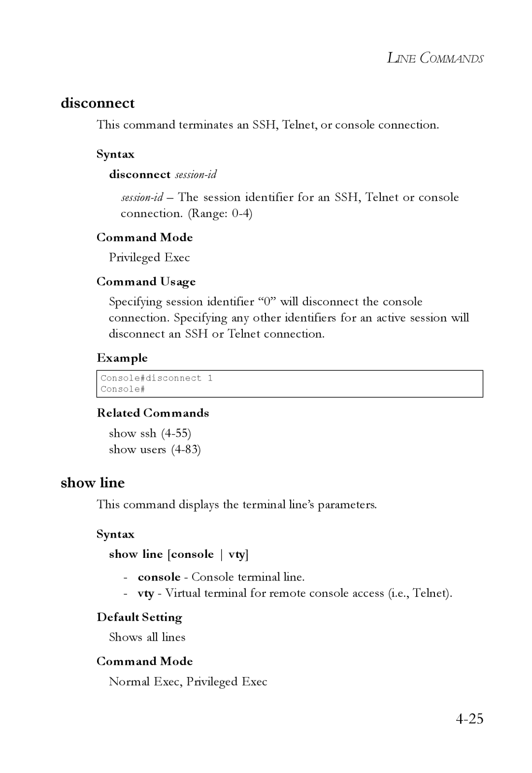 SMC Networks SMC6224M manual Disconnect, Syntax disconnect session-id, Syntax Show line console vty 