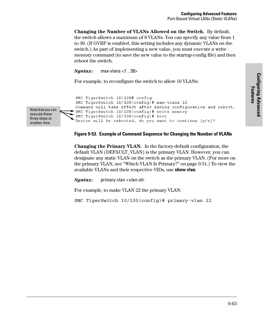 SMC Networks SMC6624M For example, to reconfigure the switch to allow 10 VLANs, SMC TigerSwitch 10/100config# primary-vlan 