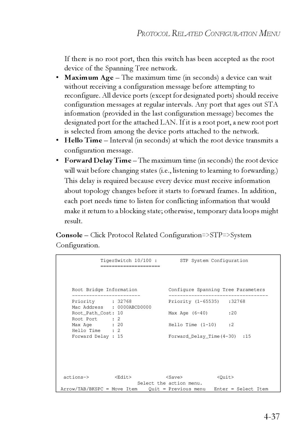 SMC Networks SMC6709L2 manual Quit = Previous menu 