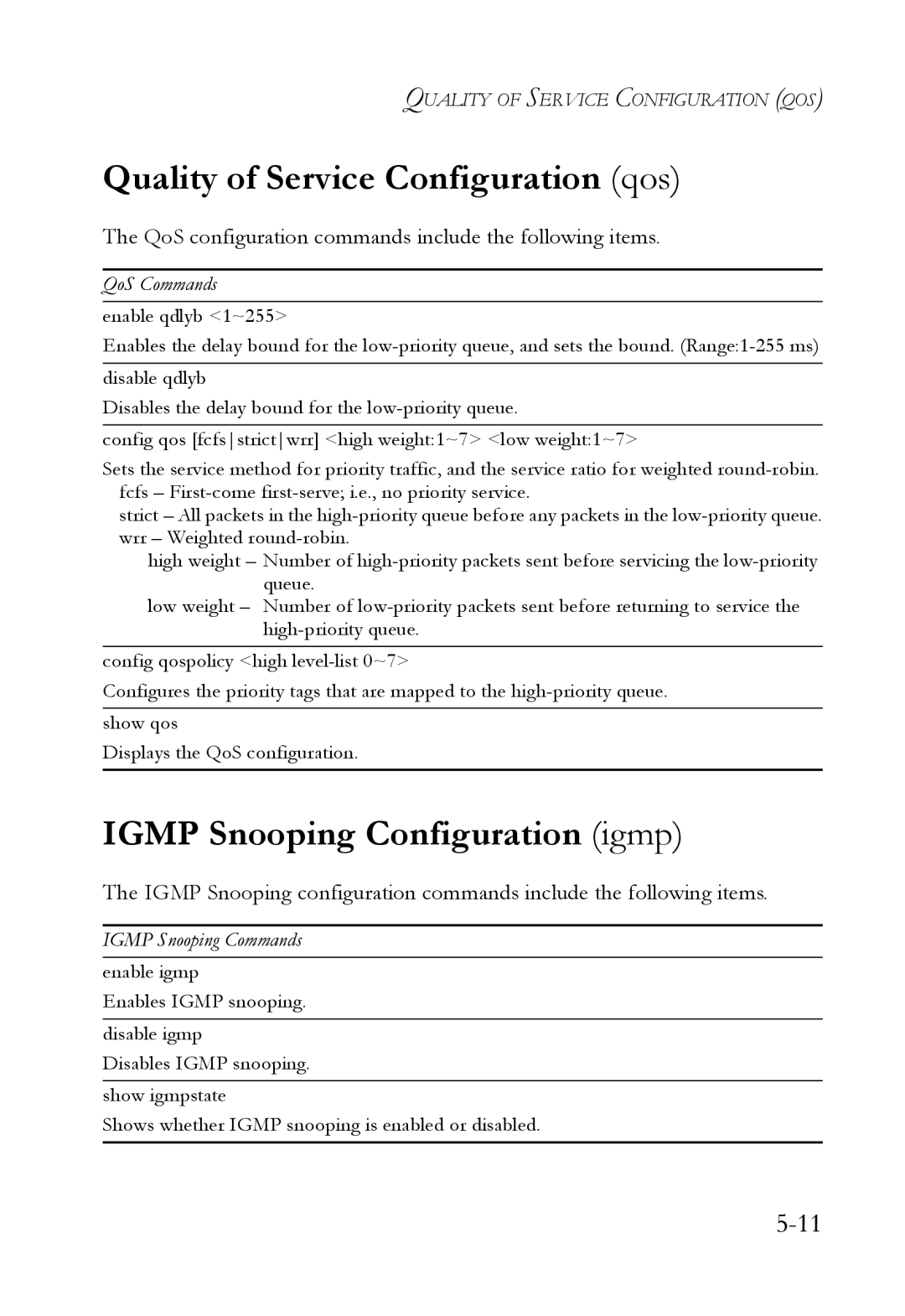 SMC Networks SMC6709L2 manual Quality of Service Configuration qos, Igmp Snooping Configuration igmp 