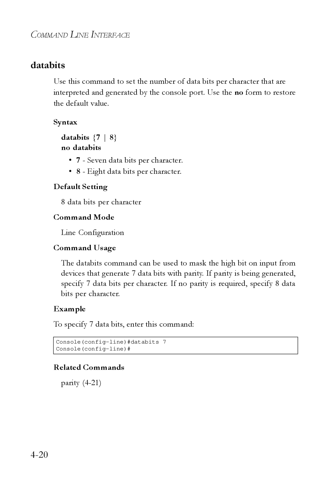 SMC Networks SMC6724L3 Syntax Databits 7 8 no databits, Seven data bits per character Eight data bits per character 