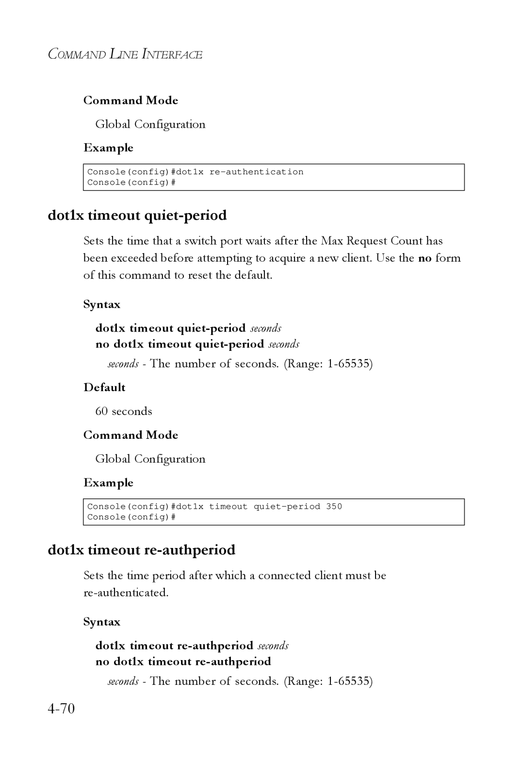 SMC Networks SMC6724L3 manual Dot1x timeout quiet-period, Dot1x timeout re-authperiod, Seconds The number of seconds. Range 