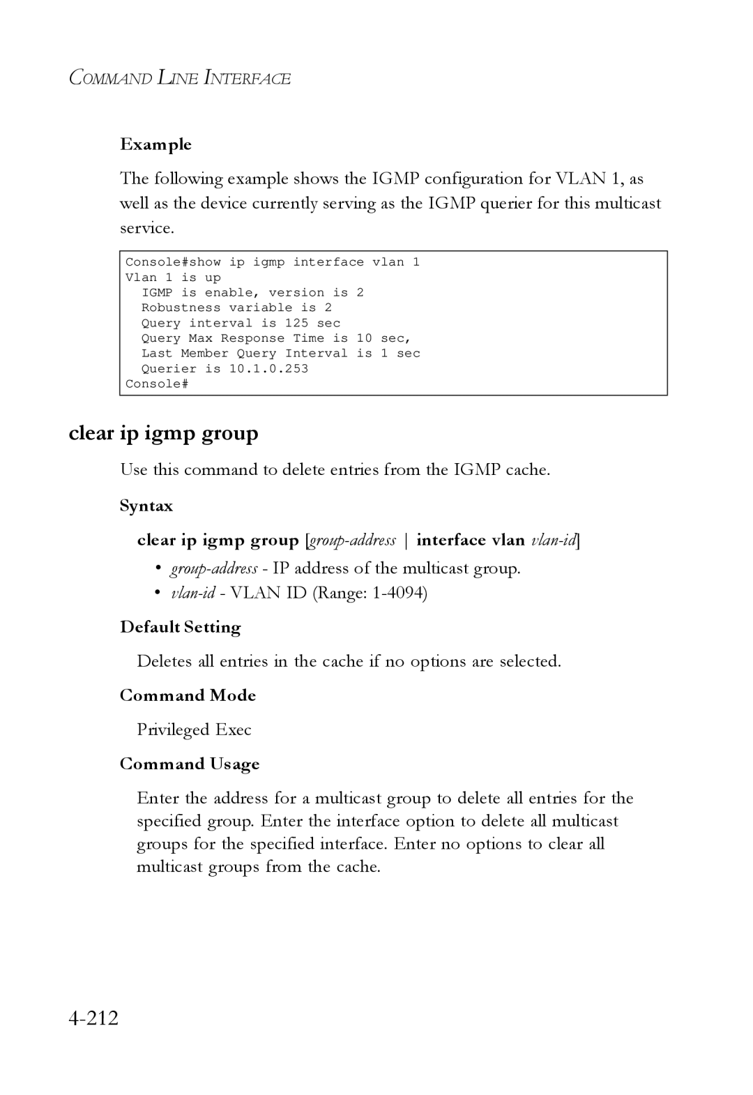 SMC Networks SMC6724L3 manual Clear ip igmp group, Use this command to delete entries from the Igmp cache 