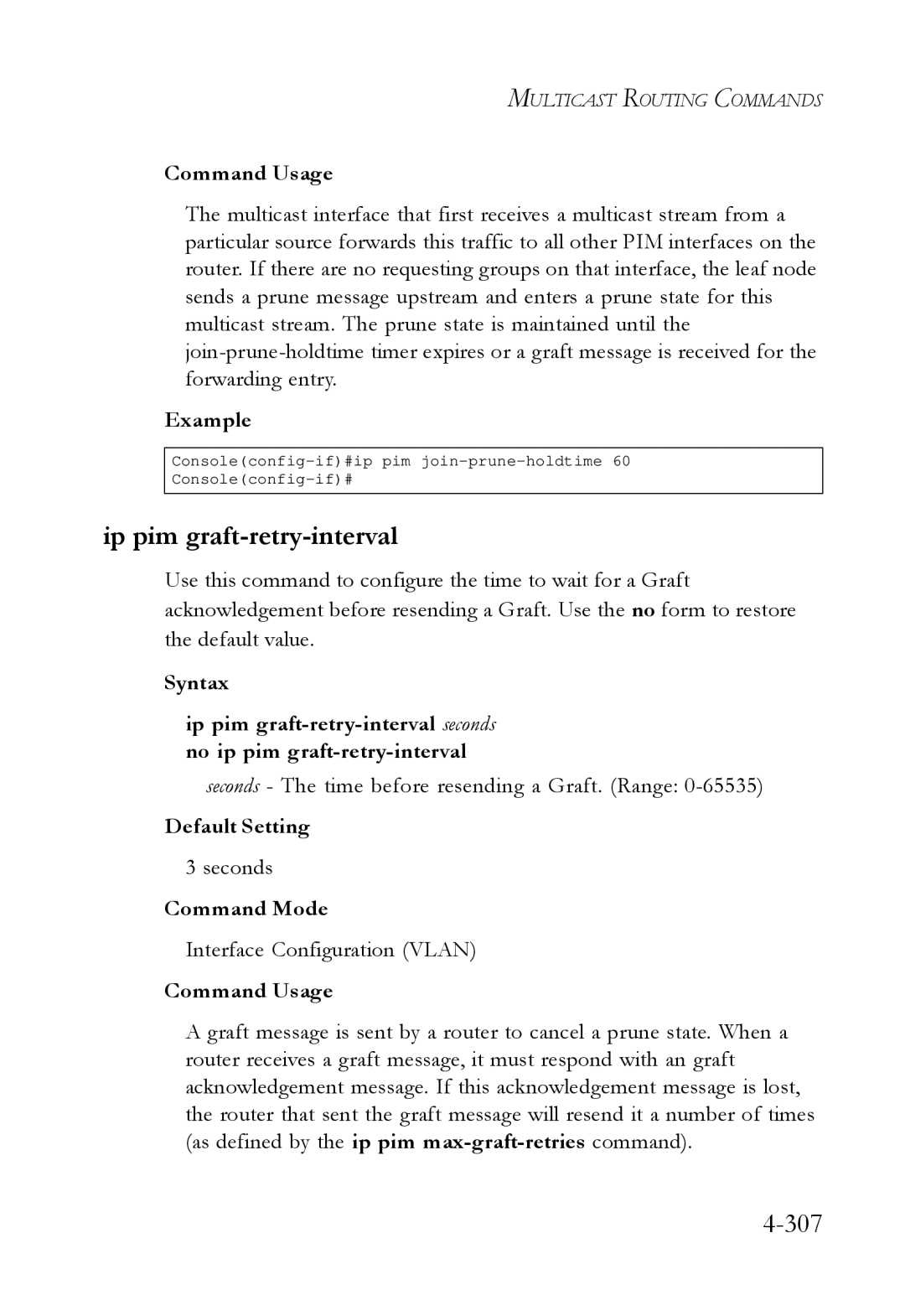 SMC Networks SMC6724L3 manual Ip pim graft-retry-interval, 307, Seconds The time before resending a Graft. Range 