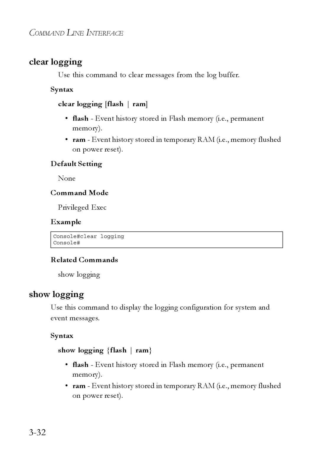 SMC Networks SMC6750L2 manual Syntax Clear logging flash ram, Syntax Show logging flash ram 