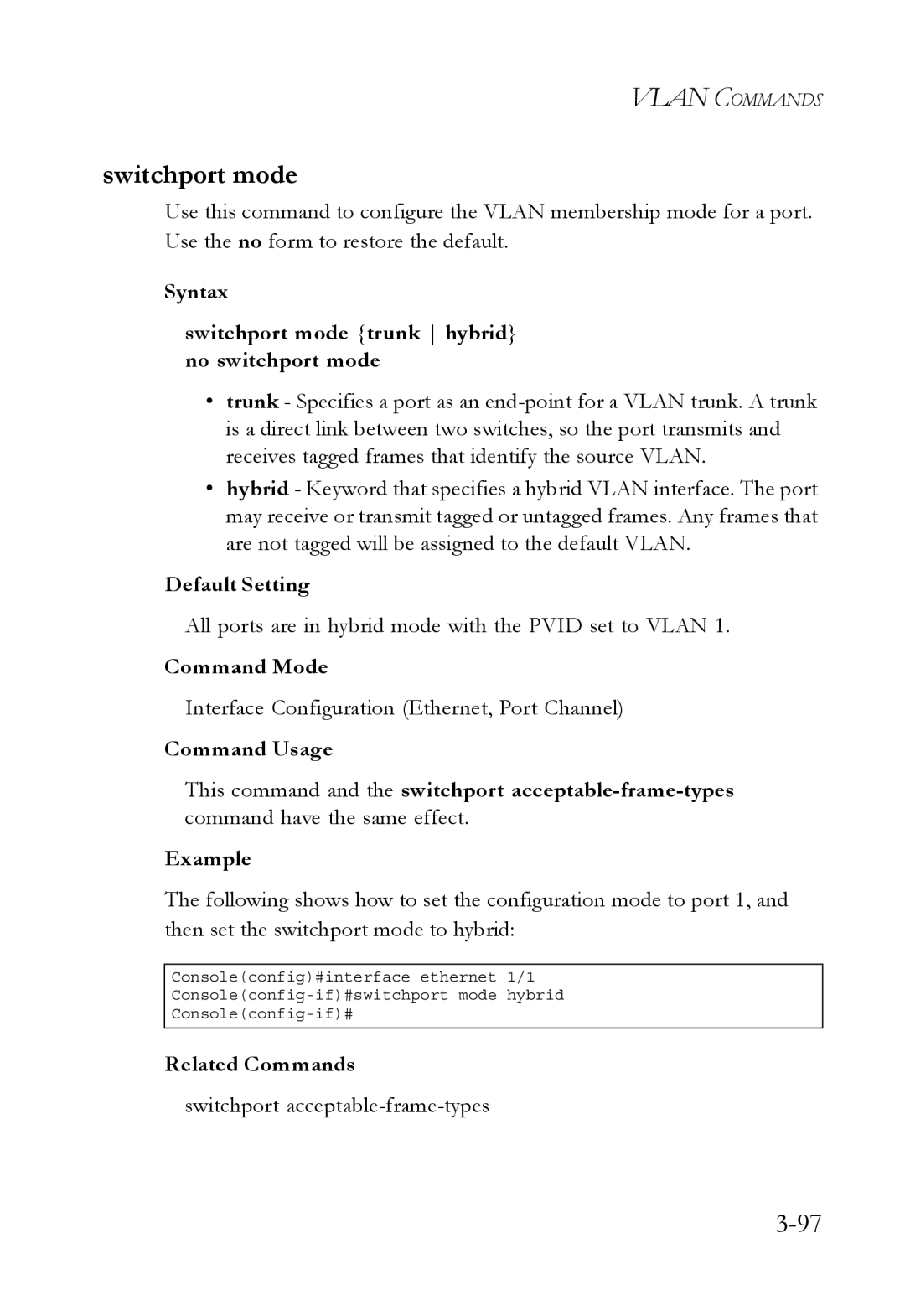 SMC Networks SMC6750L2 manual Syntax Switchport mode trunk hybrid no switchport mode 