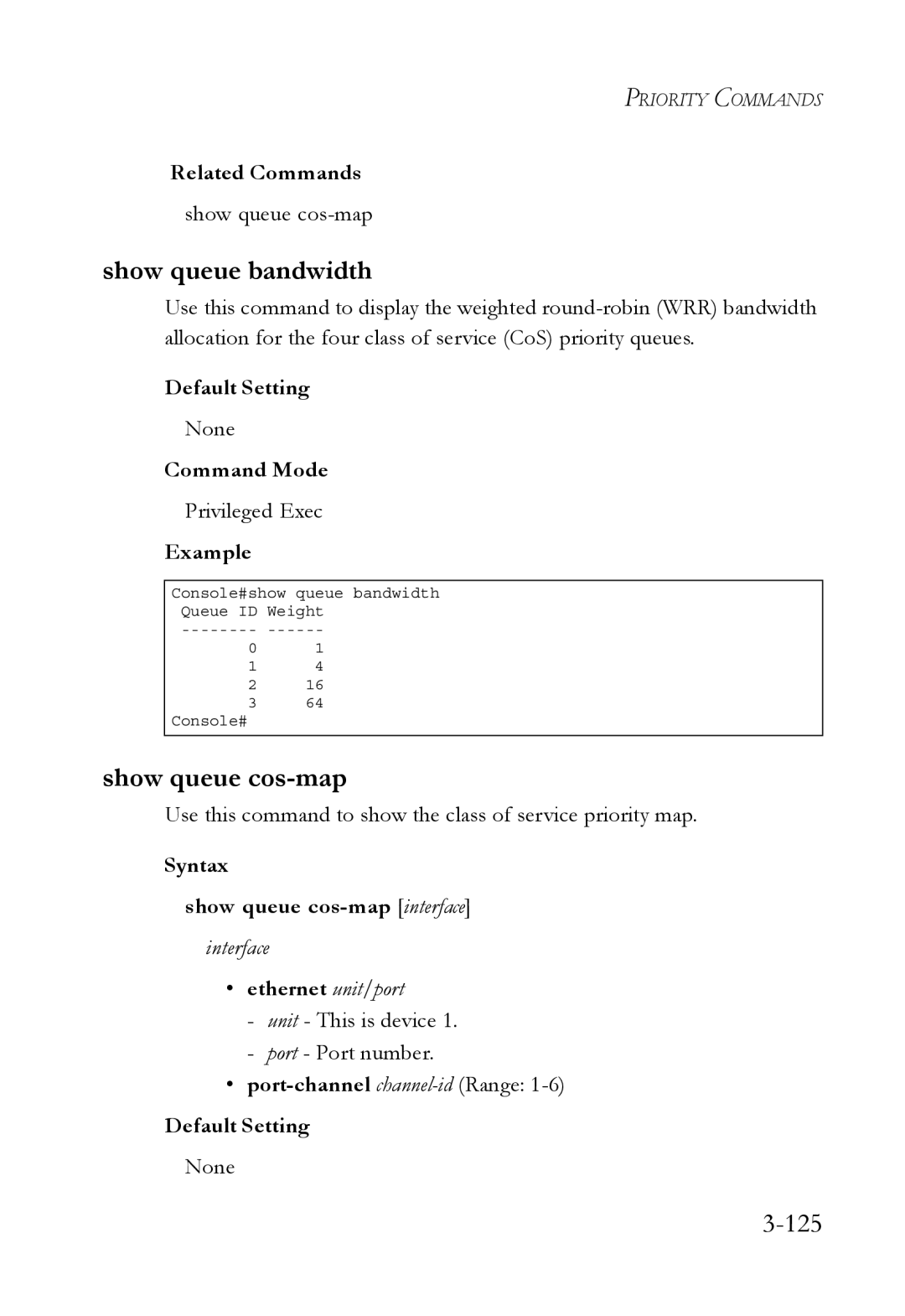 SMC Networks SMC6750L2 manual Show queue bandwidth, 125, Syntax Show queue cos-map interface 