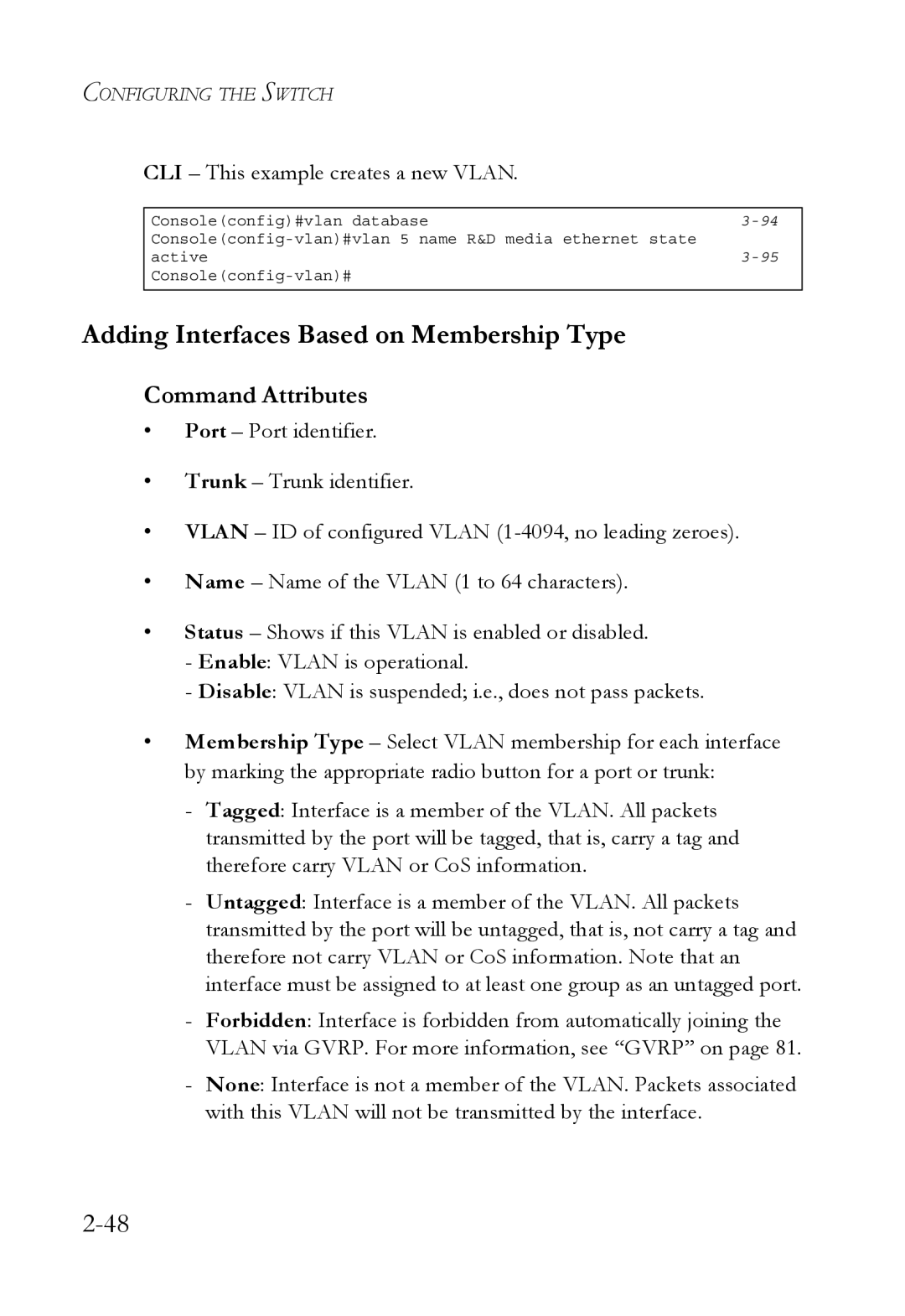 SMC Networks SMC6750L2 manual Adding Interfaces Based on Membership Type, CLI This example creates a new Vlan 