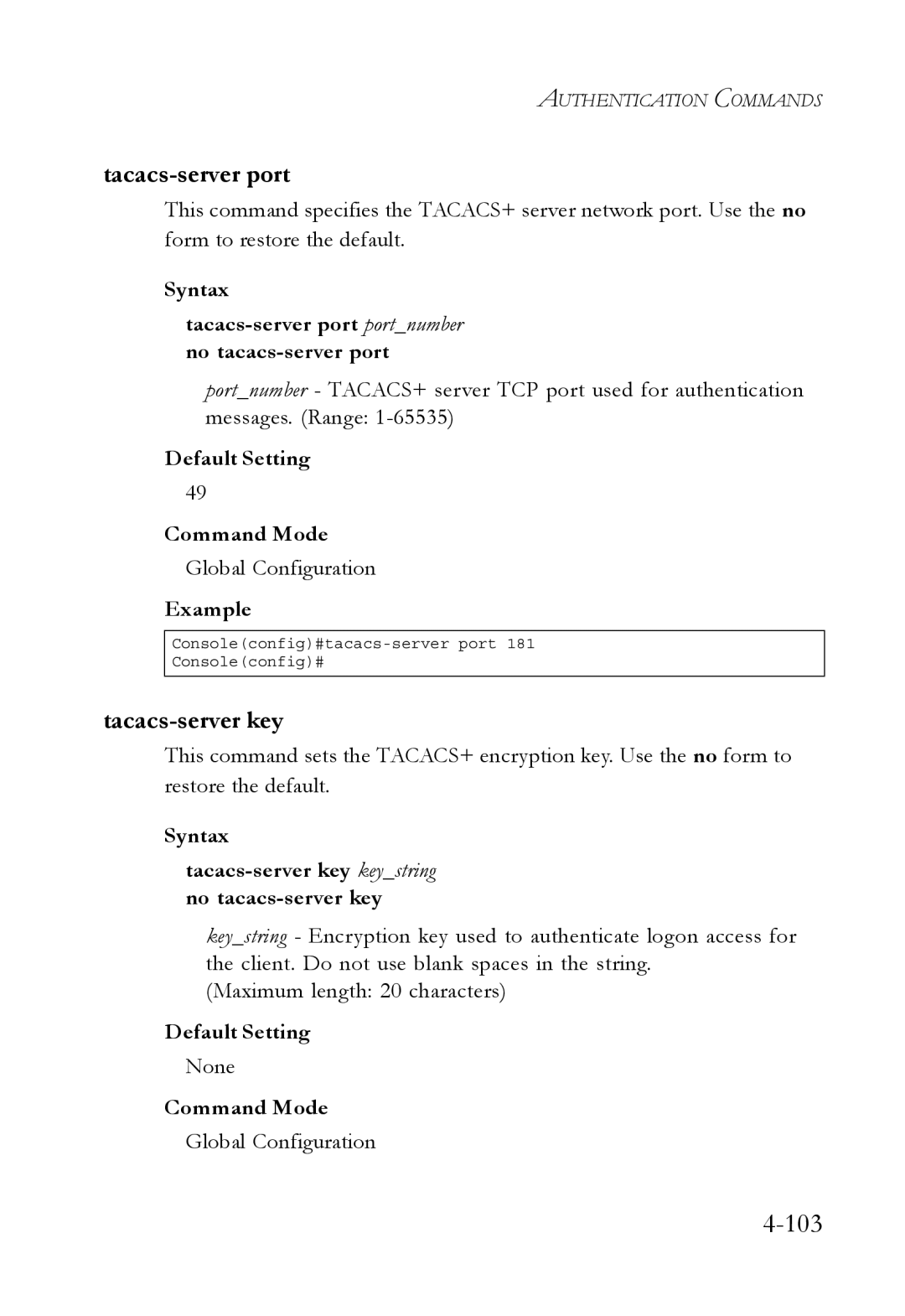 SMC Networks SMC6752AL2 manual Tacacs-server key, Syntax Tacacs-server port portnumber no tacacs-server port 