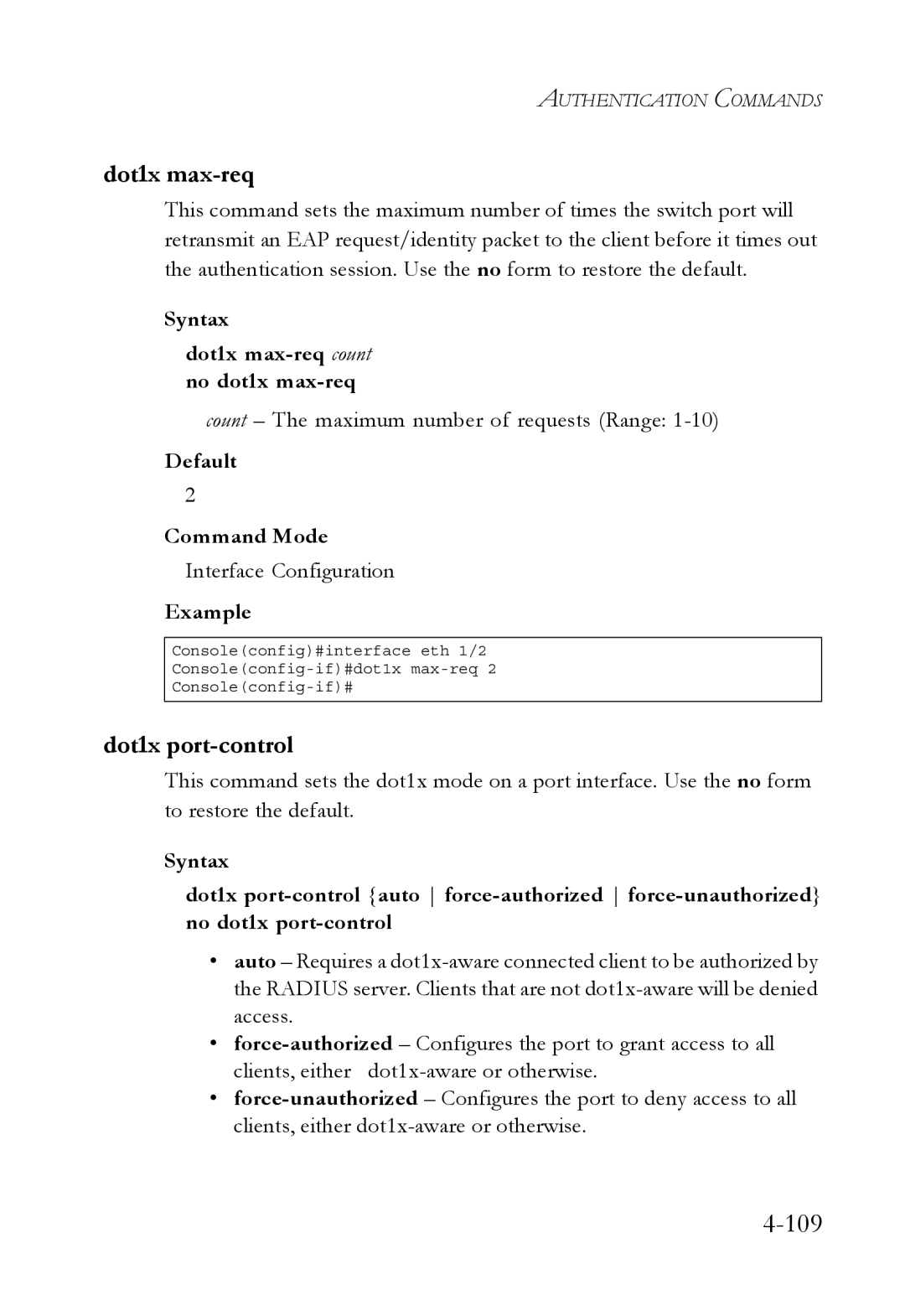 SMC Networks SMC6752AL2 manual Dot1x port-control, Syntax Dot1x max-req count no dot1x max-req, Default Command Mode 