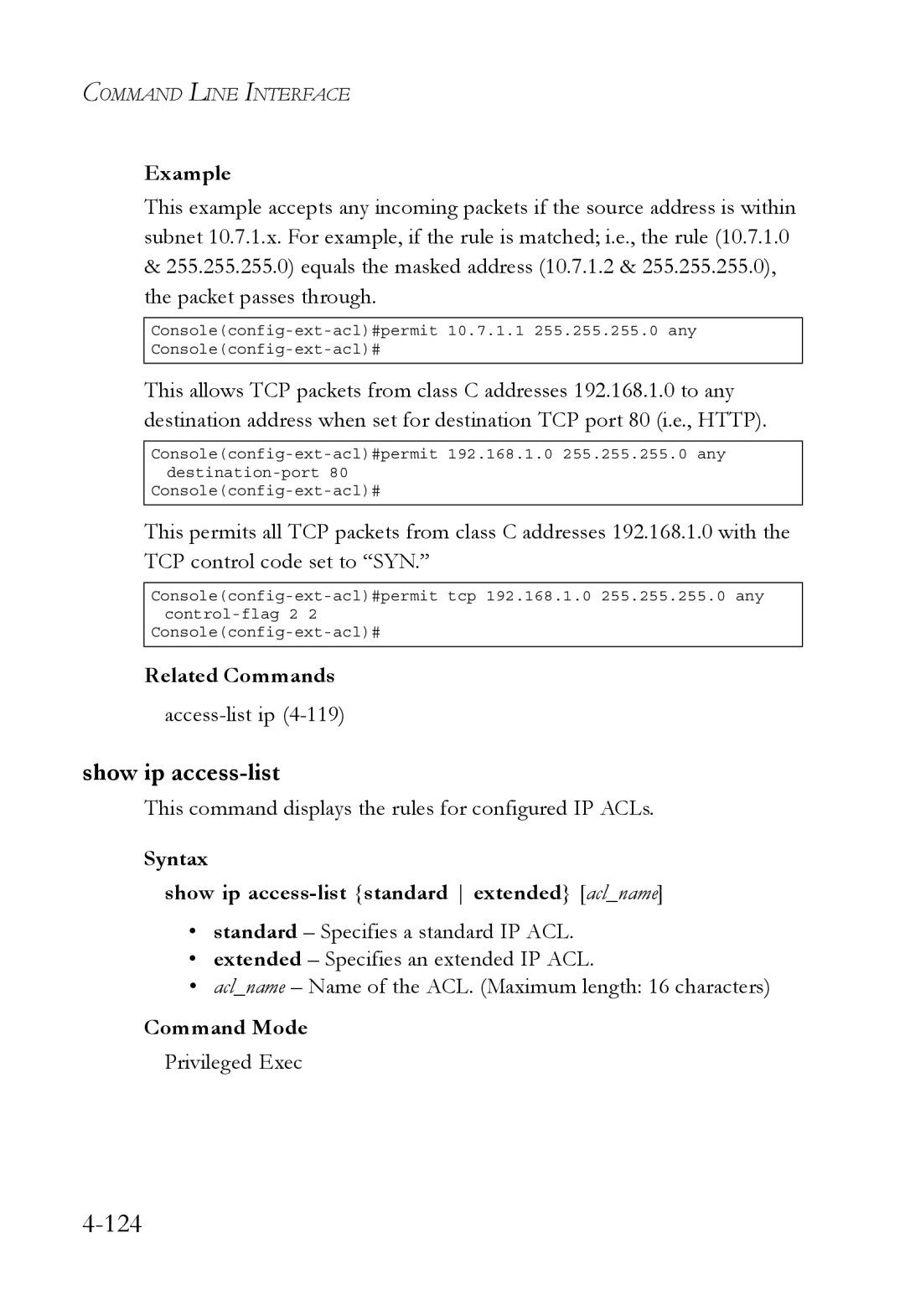 SMC Networks SMC6752AL2 manual Show ip access-list, This command displays the rules for configured IP ACLs 