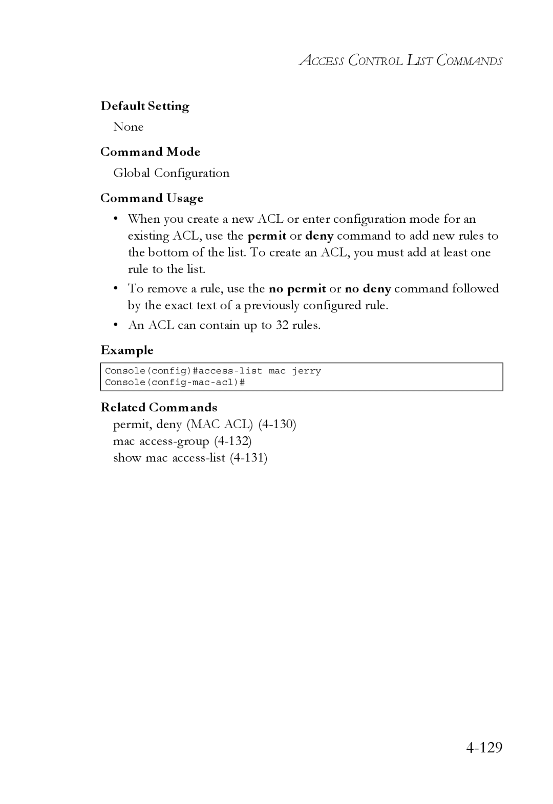 SMC Networks SMC6752AL2 manual Consoleconfig#access-list mac jerry Consoleconfig-mac-acl# 