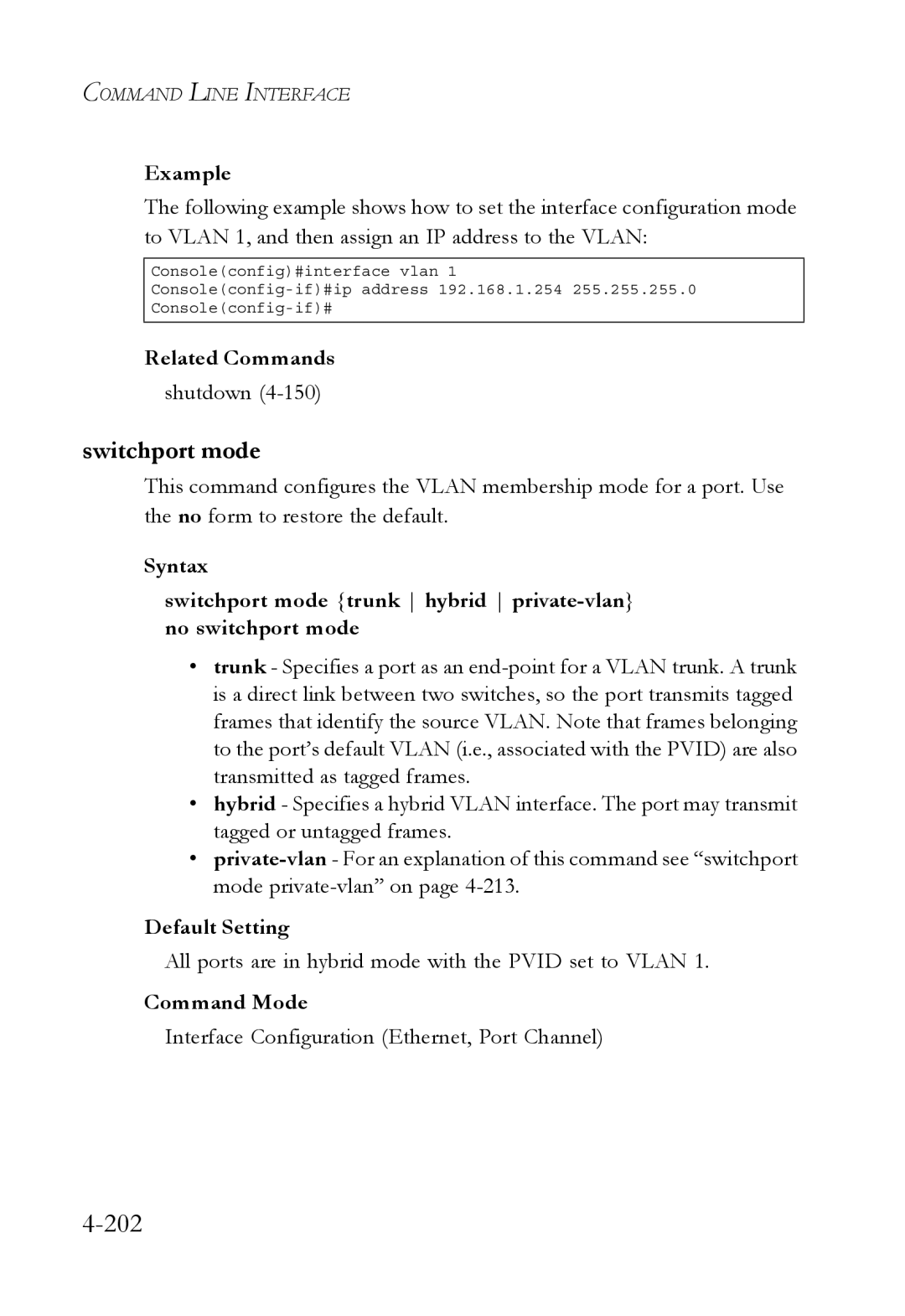 SMC Networks SMC6752AL2 manual 202, Switchport mode, Shutdown, All ports are in hybrid mode with the Pvid set to Vlan 